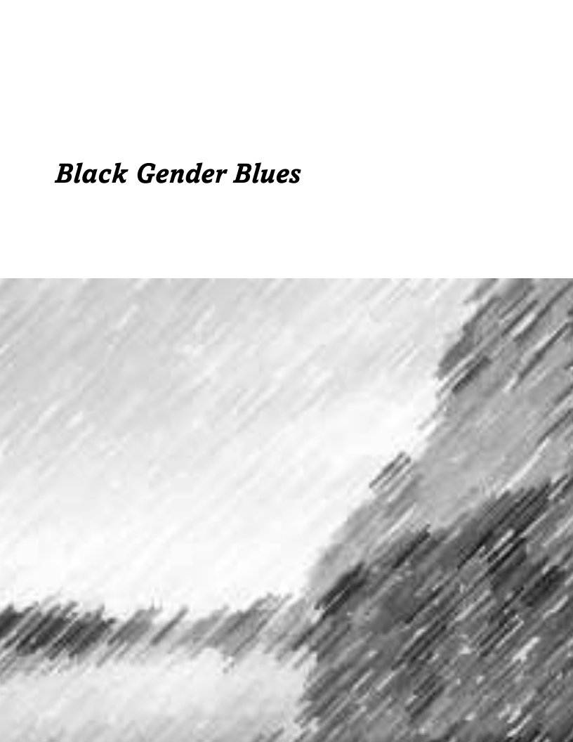 Black Gender Blues

 
